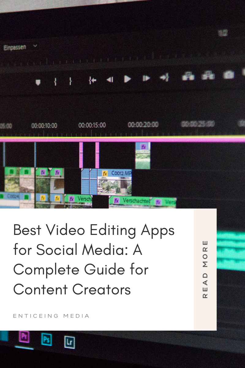 Best Video Editing Apps for Social Media: A Complete Guide for Content Creators